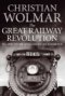 Great Railway Revolution